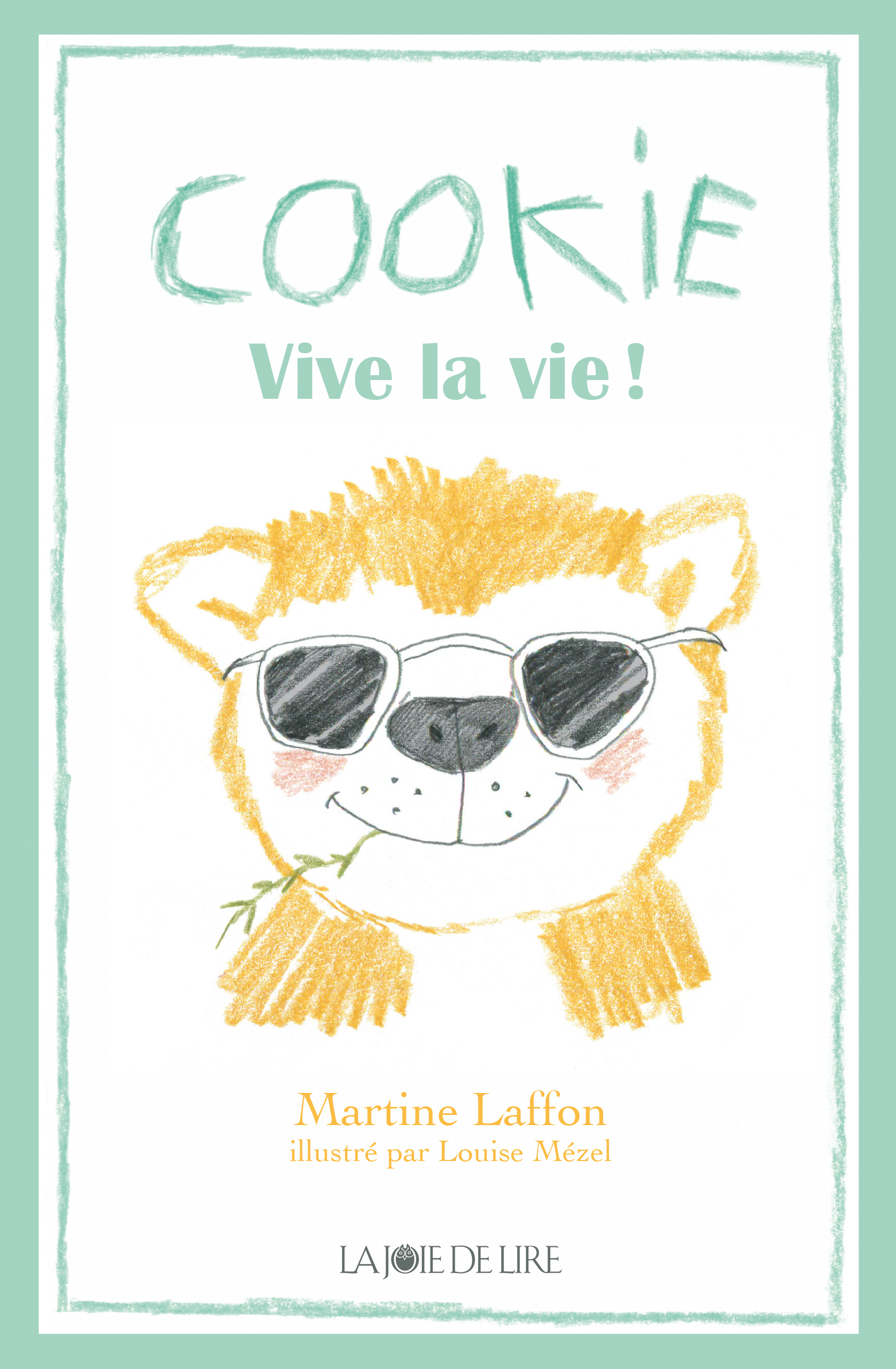 Cookie vive la vie