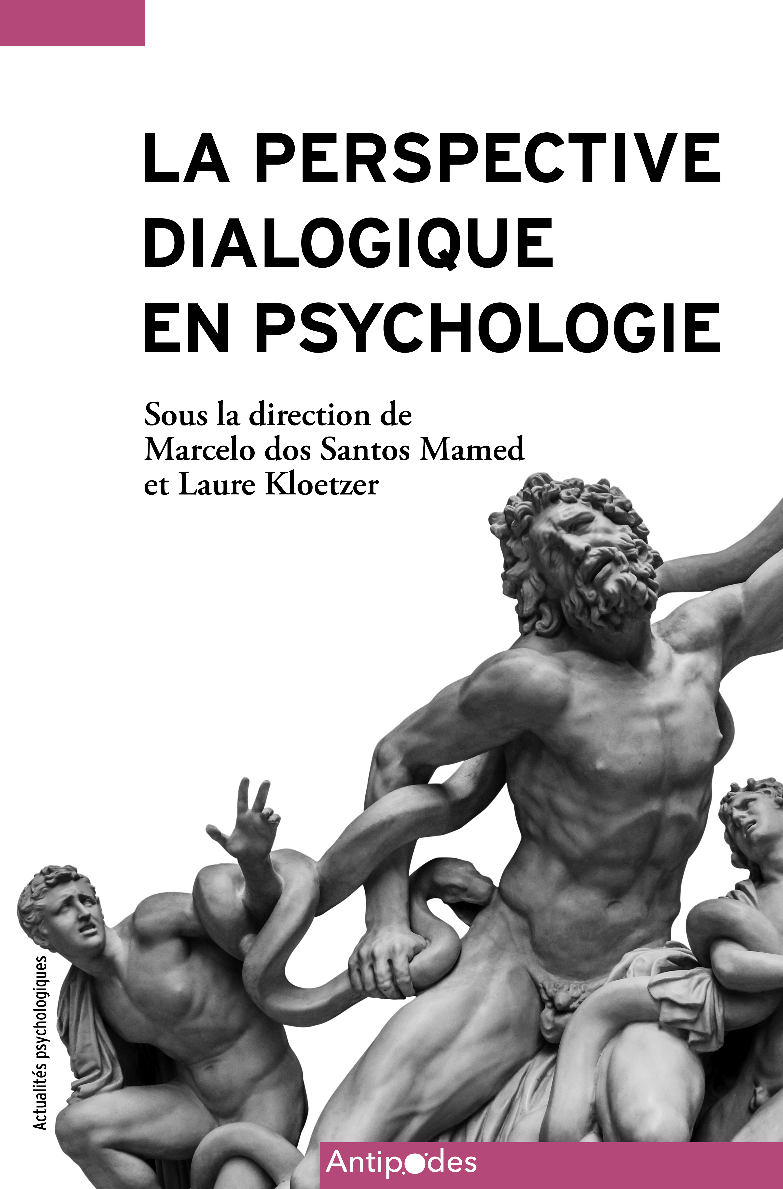 LA PERSPECTIVE DIALOGIQUE EN PSYCHOLOGIE. REFLEXIONS METHODOLOGIQUES