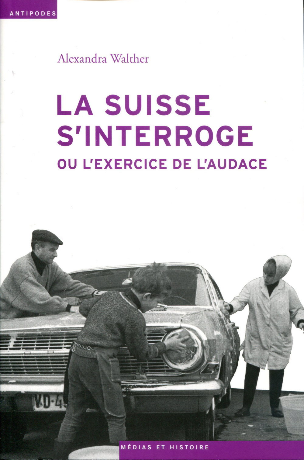 "La Suisse s'interroge" ou L'exercice de l'audace