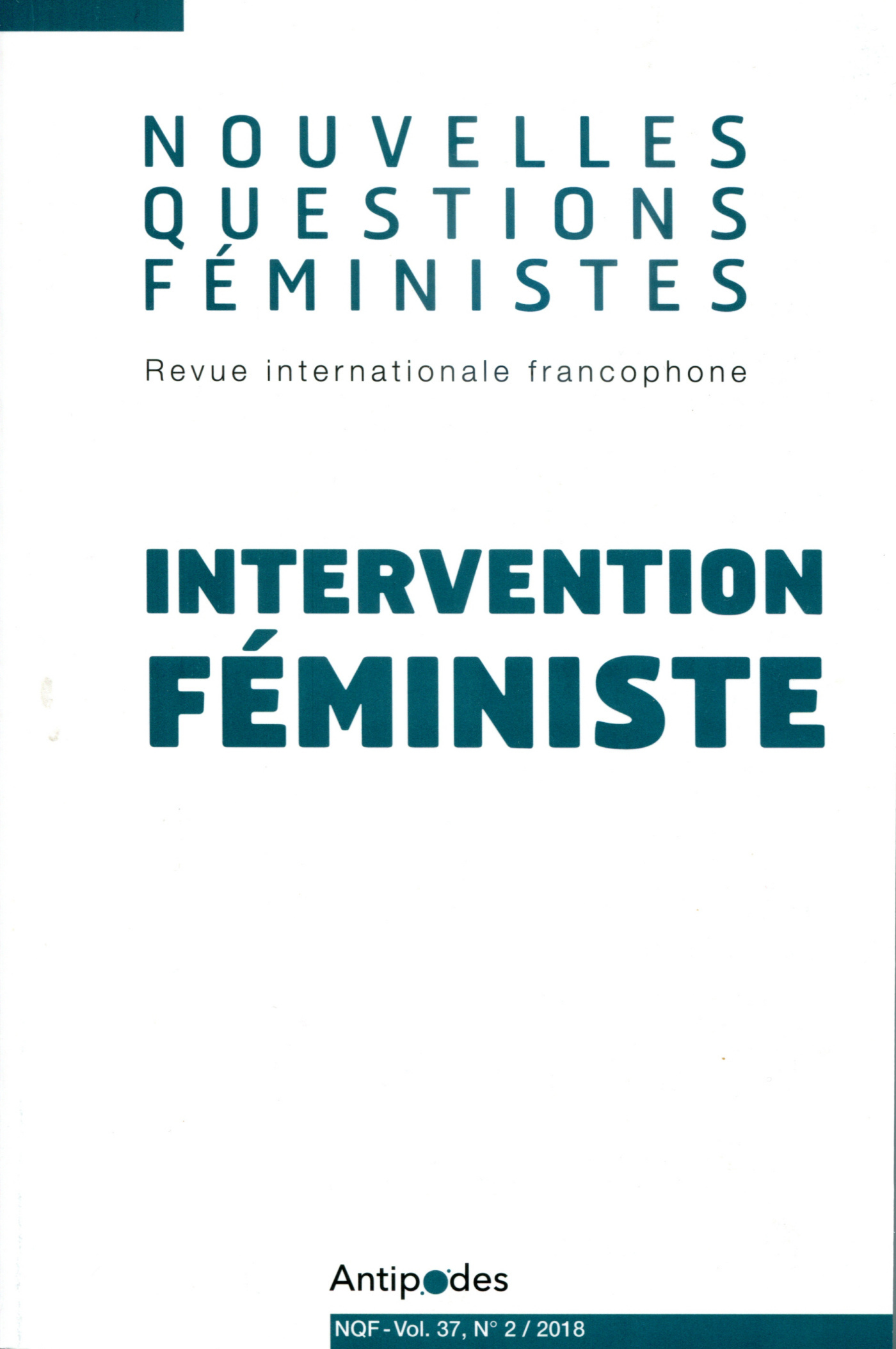 NOUVELLES QUESTIONS FEMINISTES, VOL. 37(2)/2018. INTERVENTION FEMINIS