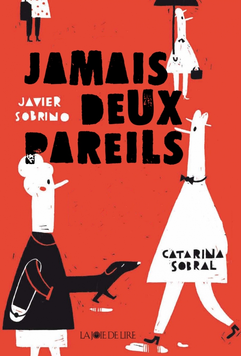JAMAIS DEUX PAREILS