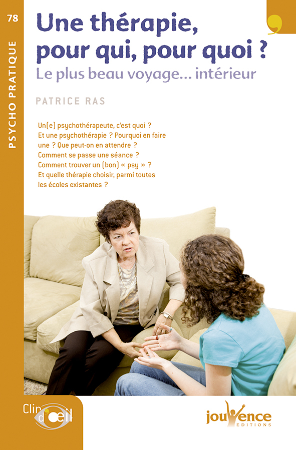 n°78 Une thérapie, pour qui, pour quoi ?