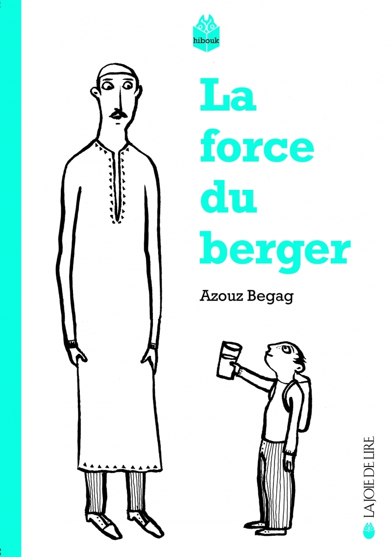 LA FORCE DU BERGER suivi de LE TEMPS DES VILLAGES