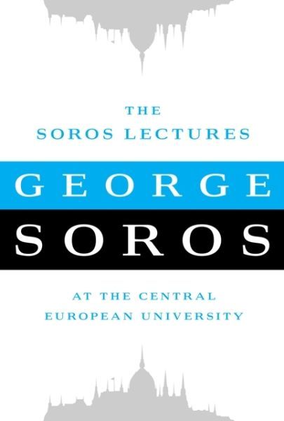 The Soros Lectures