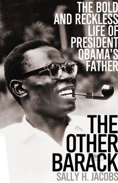 The Other Barack: The Bold and Reckless Life of President Obama's Fat