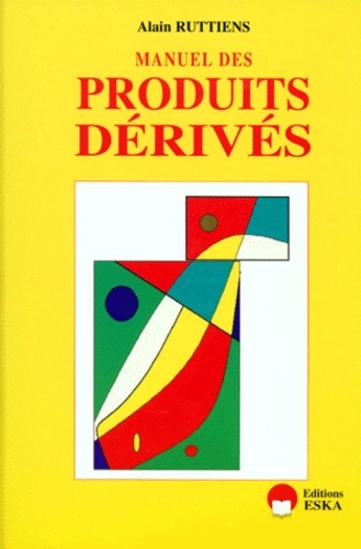 MANUEL DES PRODUITS DERIVES