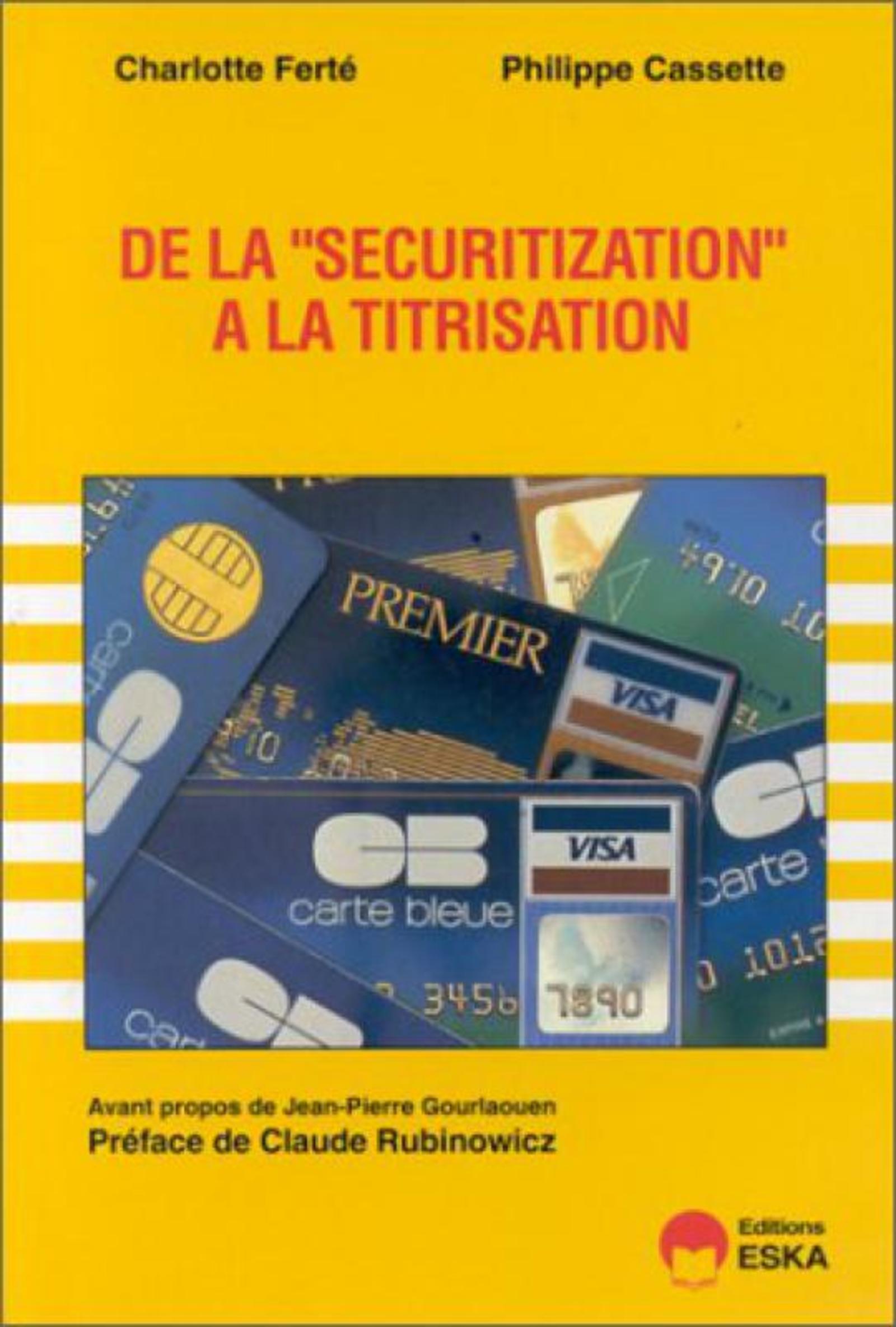 DE LA SECURISATION A LA TITRISATION