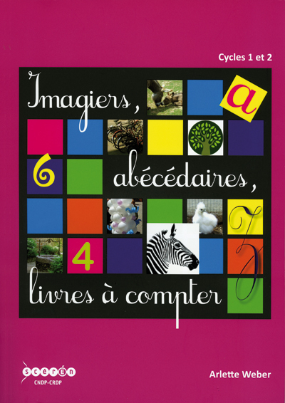 Imagiers, abécédaires, livres à compter - cycles 1 et 2