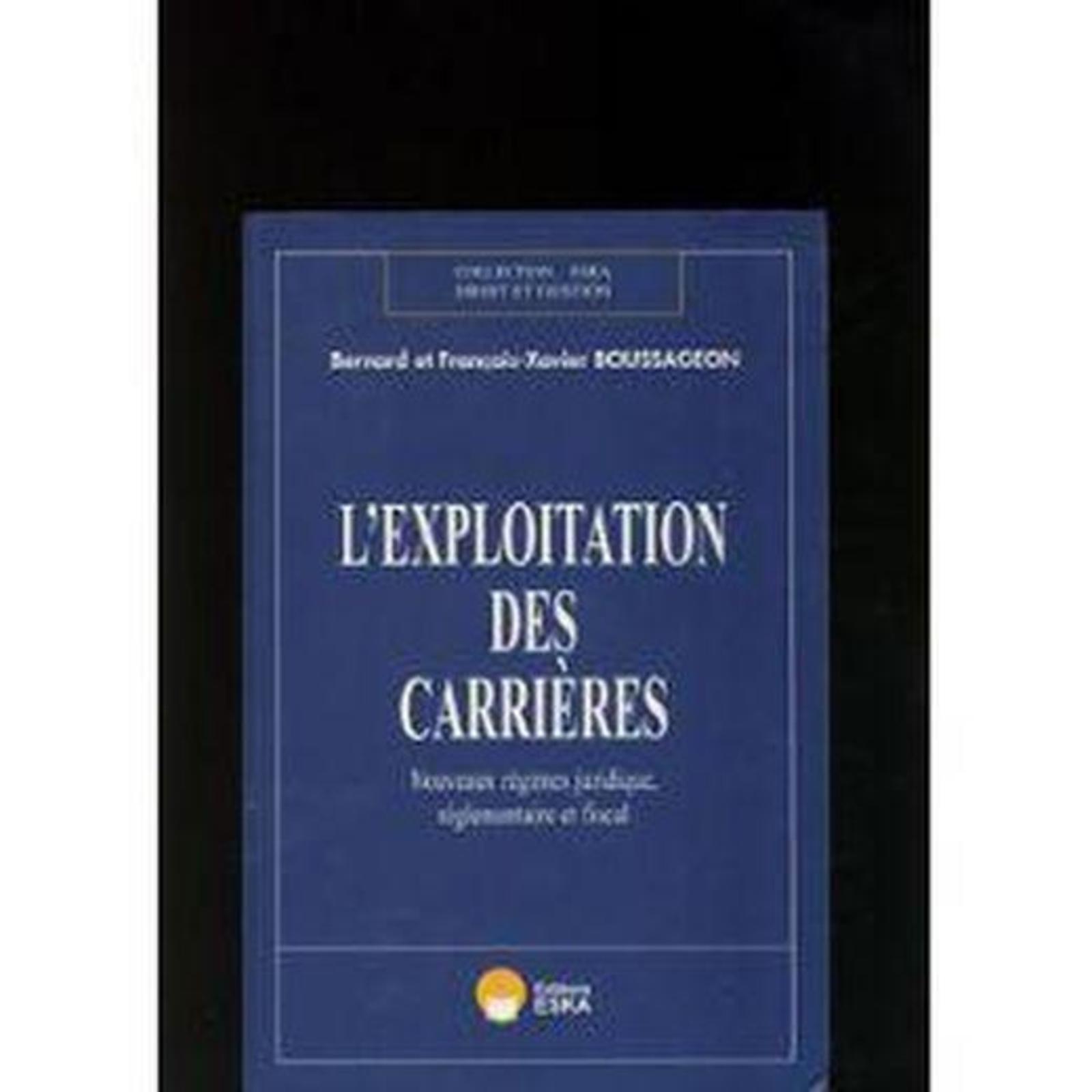 EXPLOITATION DES CARRIERES (L')