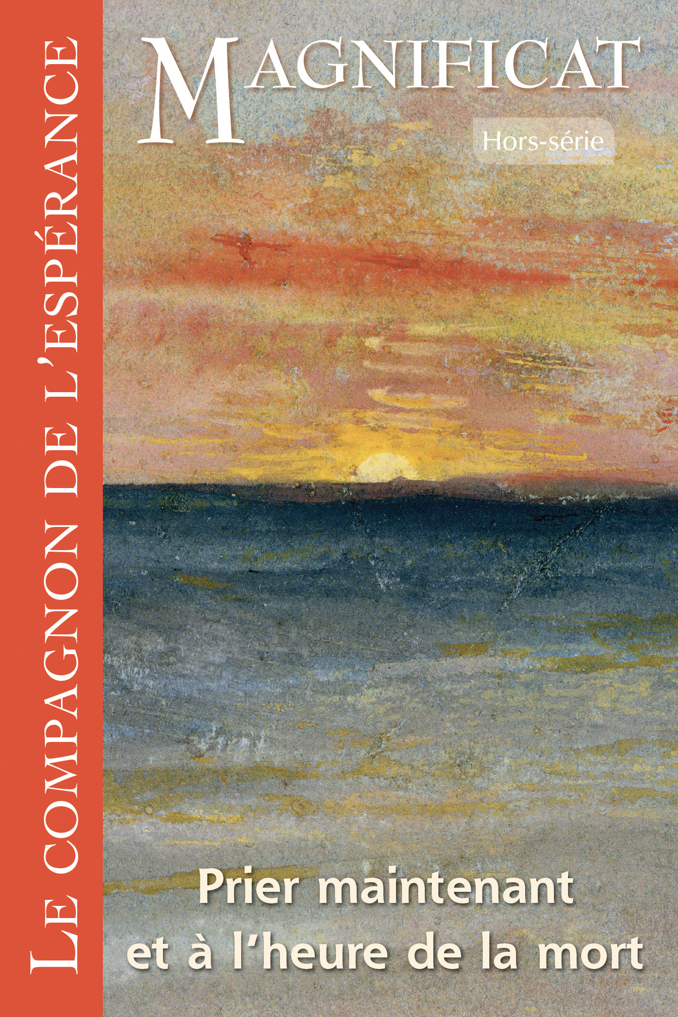 Le compagnon de l'Espérance - Prier maintenant et à l heure de la mort