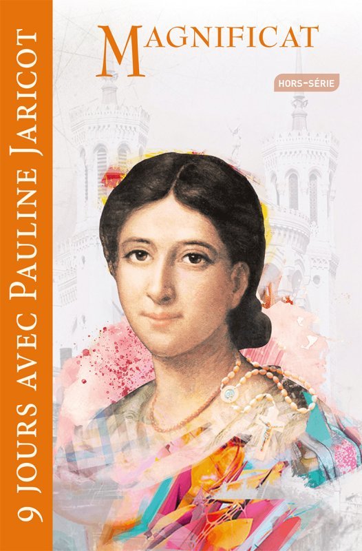 9 jours avec Pauline Jaricot