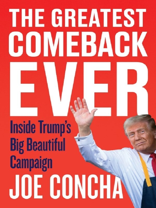 The Greatest Comeback Ever: Inside Trump's Big Beautiful Campaign
