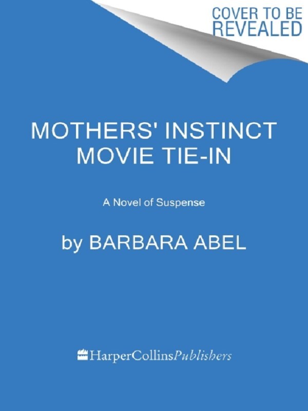 Mothers' Instinct [Movie Tie-in]