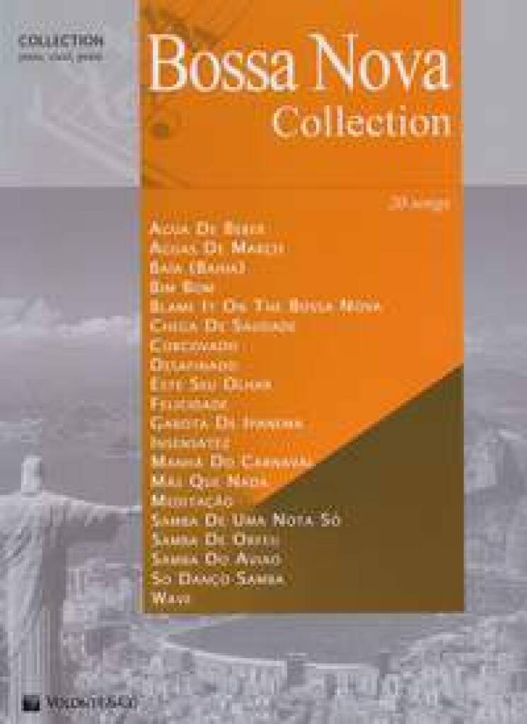 BOSSA NOVA COLLECTION - MIXED SONGBOOK - PIANO, VOIX & GUITARE