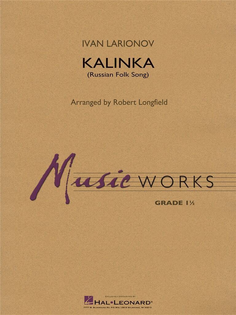 IVAN LARIONOV : KALINKA - RUSSIAN FOLK DANCE - CONDUCTEUR ET PARTIES