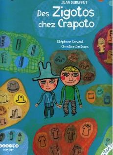 DES ZIGOTOS CHEZ CRAPOTO