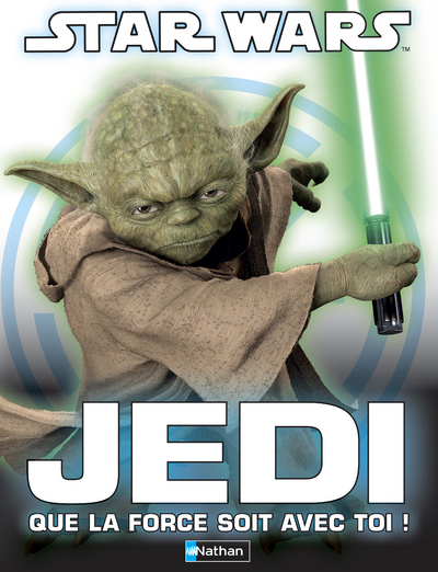 STAR WARS - JEDI QUE LA FORCE SOIT AVEC TOI !