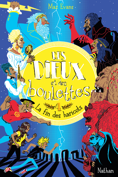 Des dieux et des boulettes - tome 4 : La fin des haricots