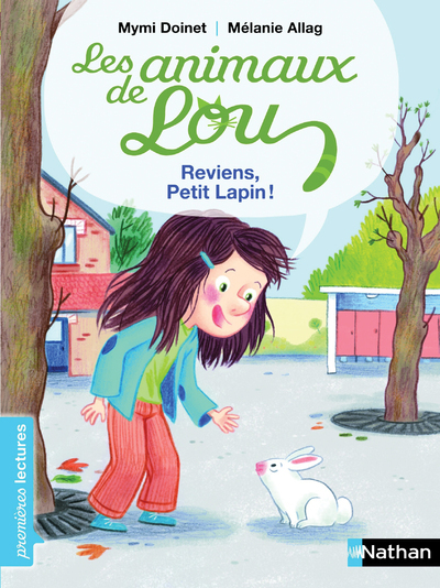 Les Animaux de Lou: Reviens, Petit Lapin !