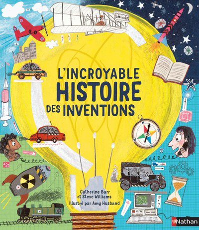 L'Incroyable histoire des inventions