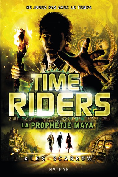 Time Riders 8: La prophétie maya