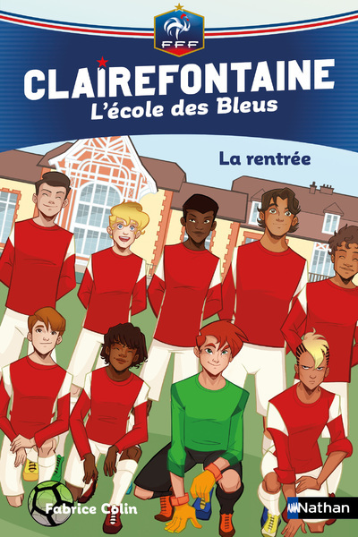 Clairefontaine L'Ecole des Bleus - tome 1 La rentrée