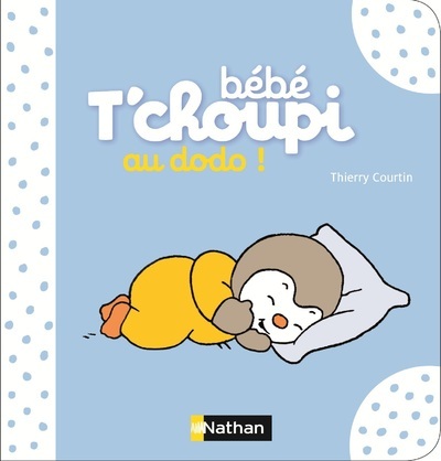 Bébé T'choupi: au dodo !