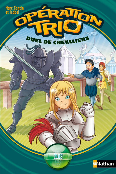 Opération Trio 03: Duel de chevaliers