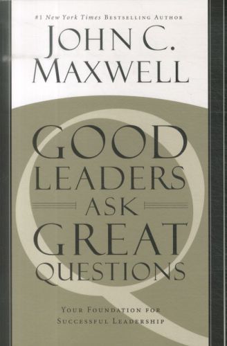 Good Leaders Ask Great Questions