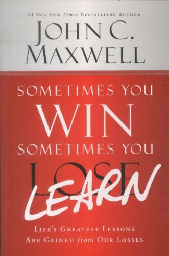 Sometimes You Win - Sometimes You Learn