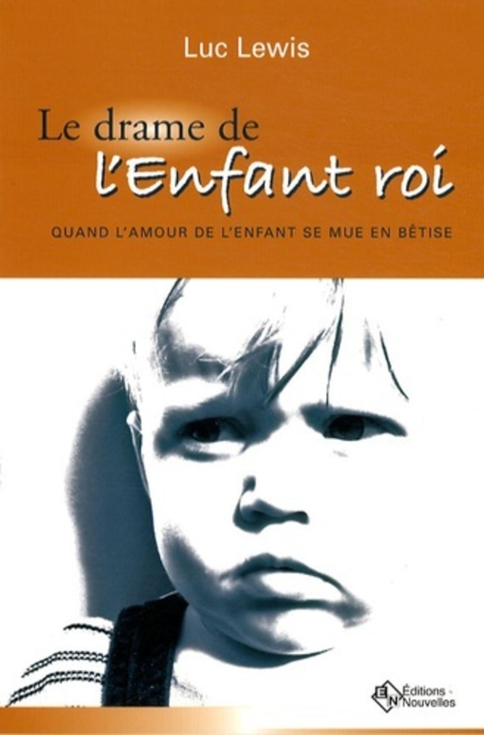 LE DRAME DE L'ENFANT ROI.
