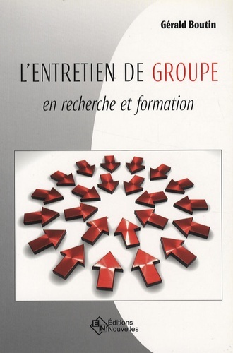 L ENTRETIEN DE GROUPE EN RECHERCHE ET FORMATION