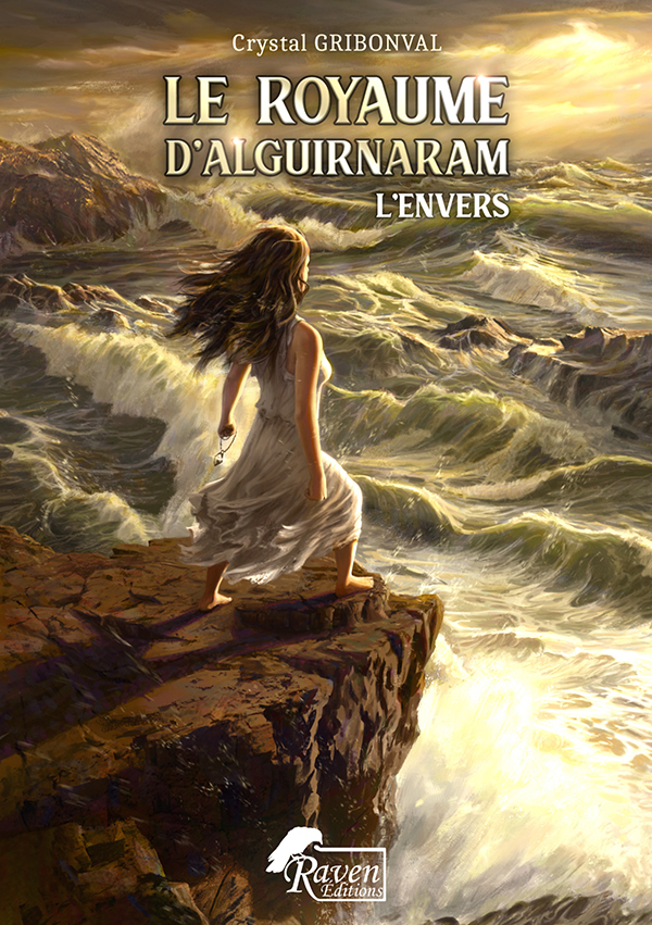 Le Royaume d'Alguirnaram : 1 - L'Envers