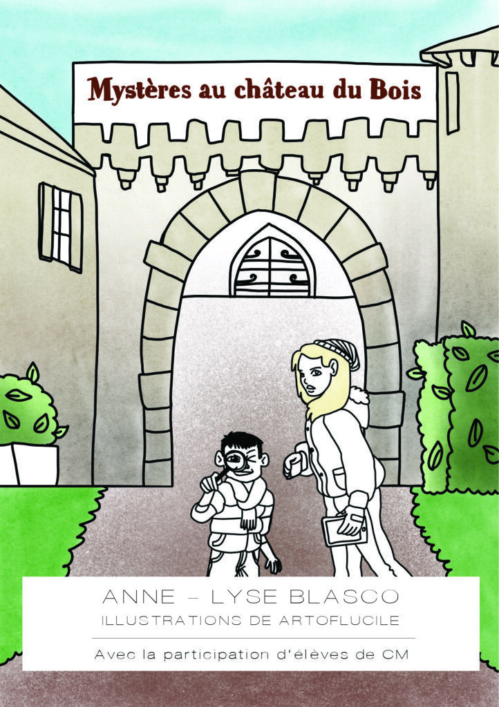 Mystères au château du bois