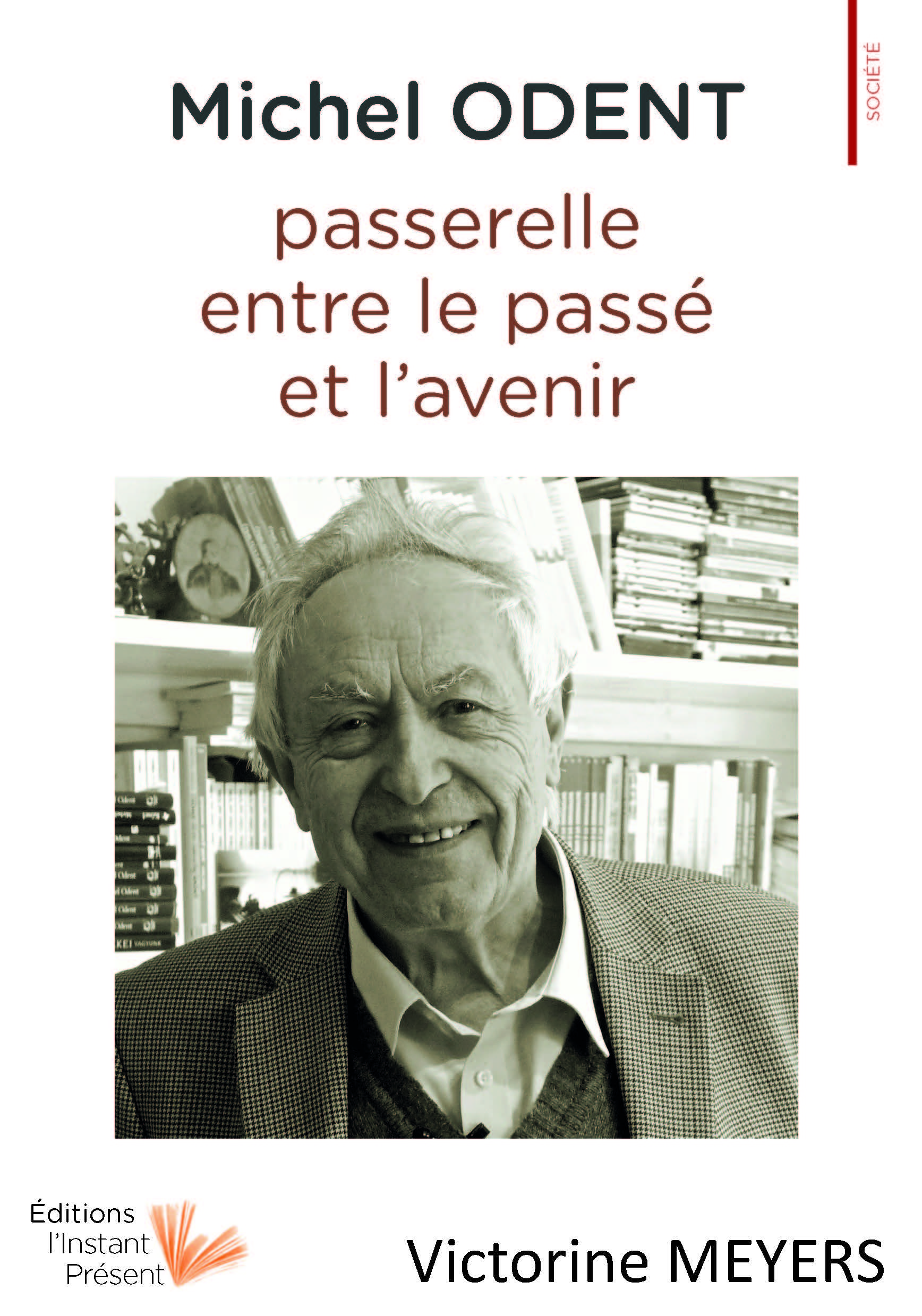 Michel Odent - passerelle entre le passé et l'avenir