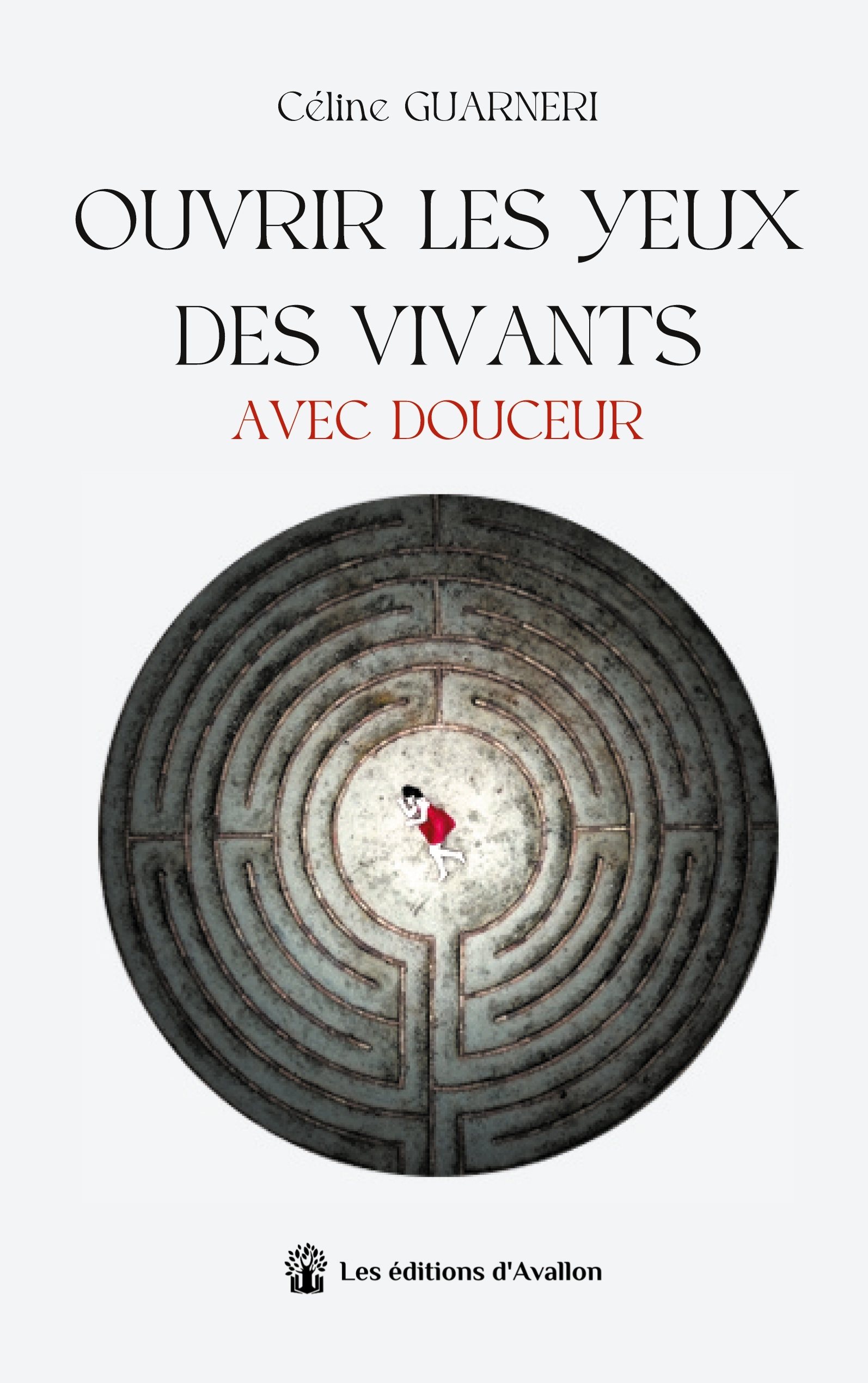 Ouvrir les yeux des vivants avec douceur