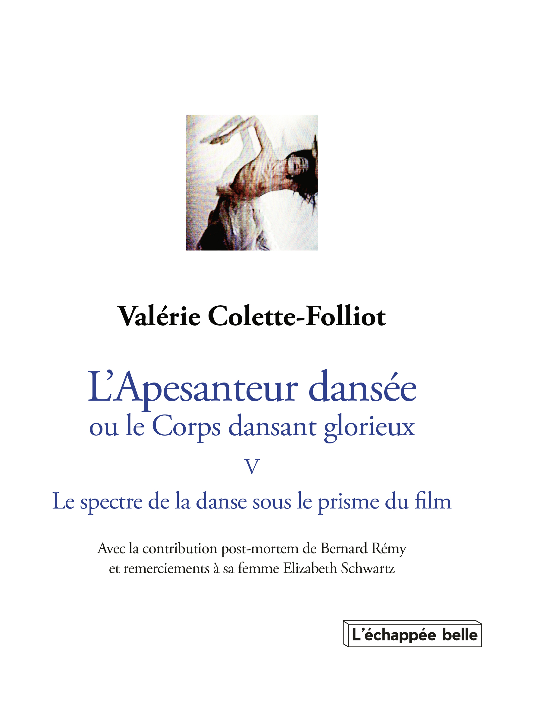 L’Apesanteur dansée ou le Corps dansant glorieux Le spectre de la danse sous le prisme du filmT5