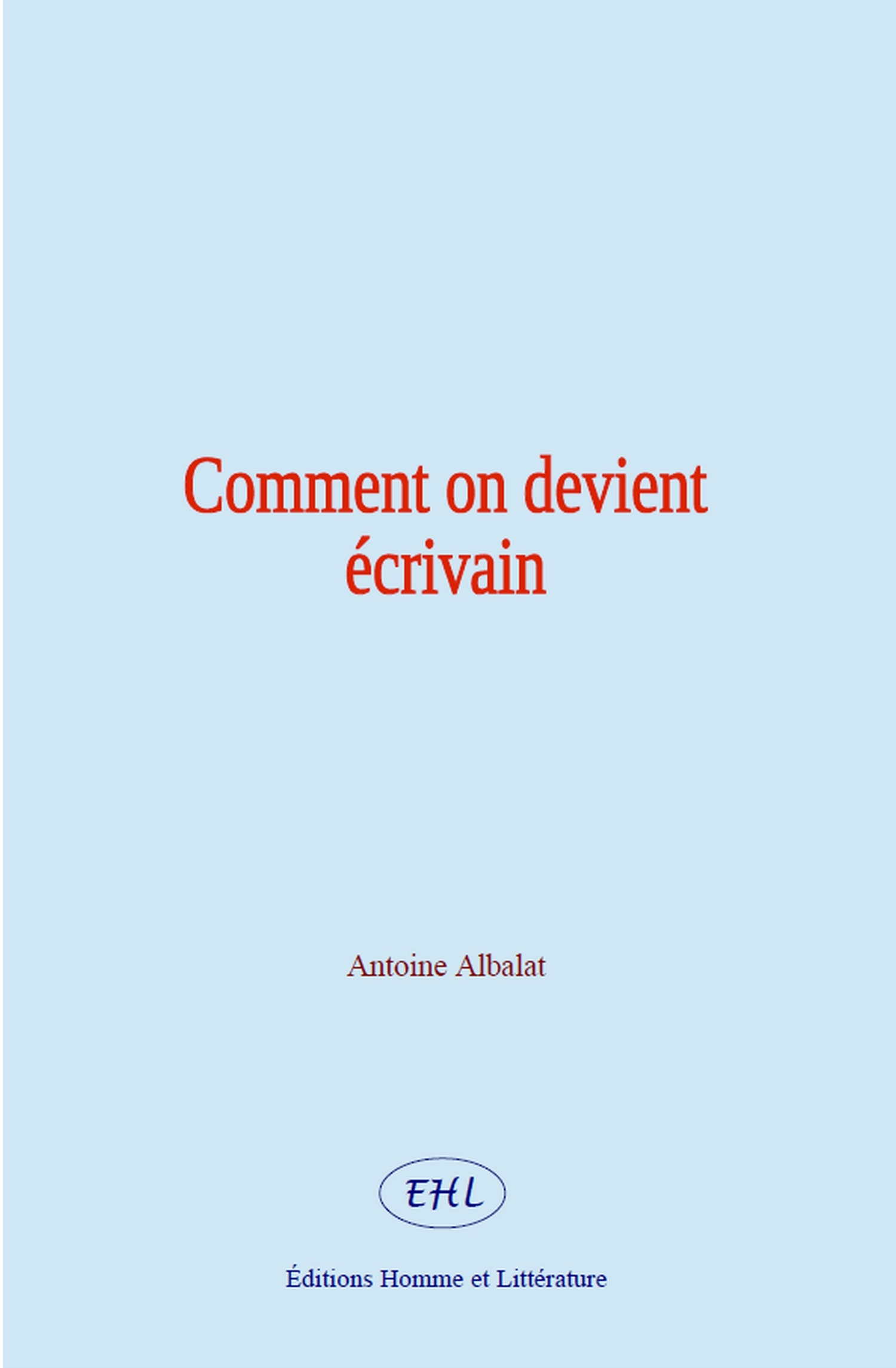 Comment on devient écrivain