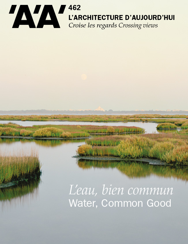 L'Architecture d'Aujourd'hui n°462 : L'eau, bien commun - Octobre 2024