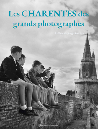 LES CHARENTES DES GRANDS PHOTOGRAPHES