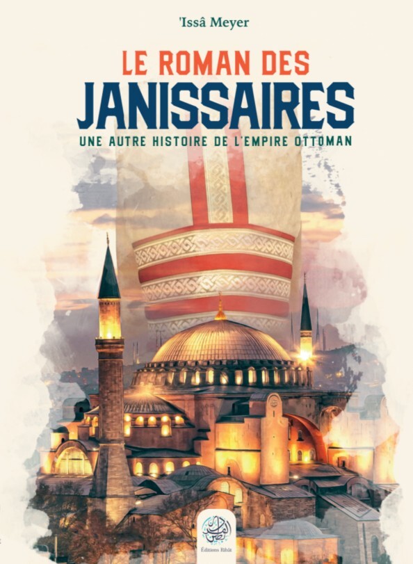 Le roman des Janissaires