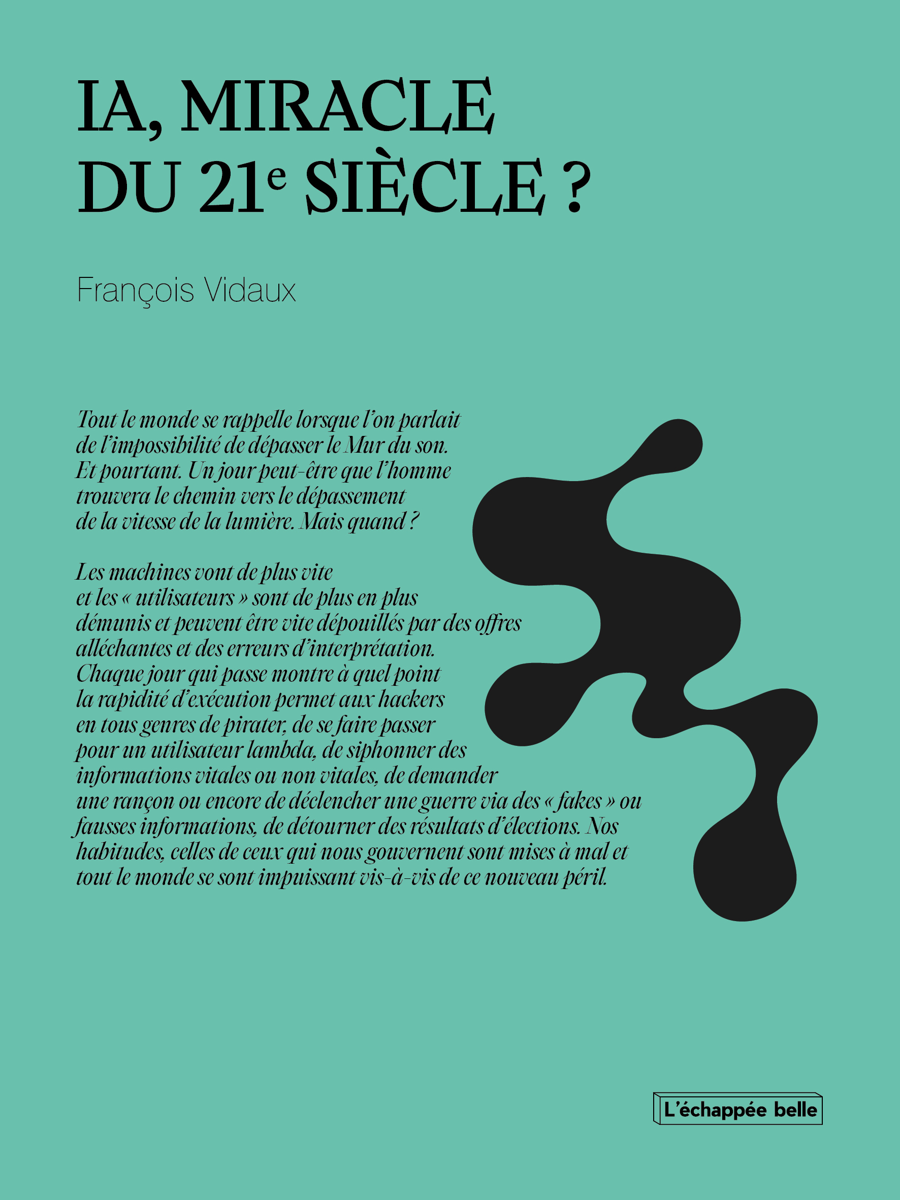 IA, miracle du 21e siècle?
