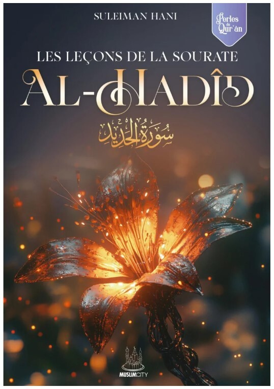 LES LEçONS DE LA SOURATE AL HADID