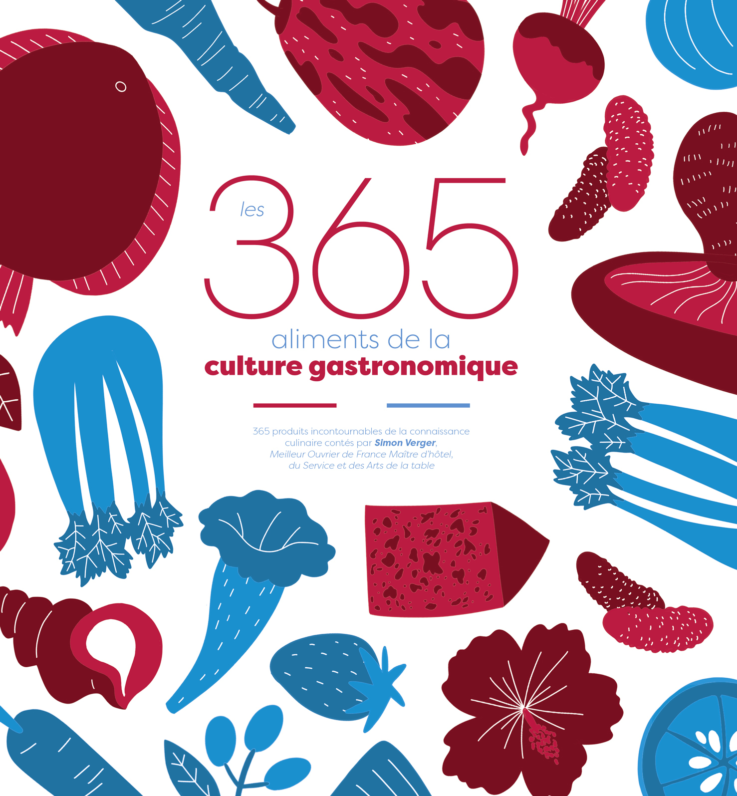 Les 365 aliments de la culture gastronomique