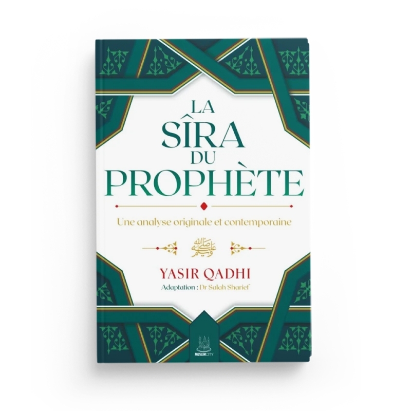 La Sîra du Prophète ﷺ