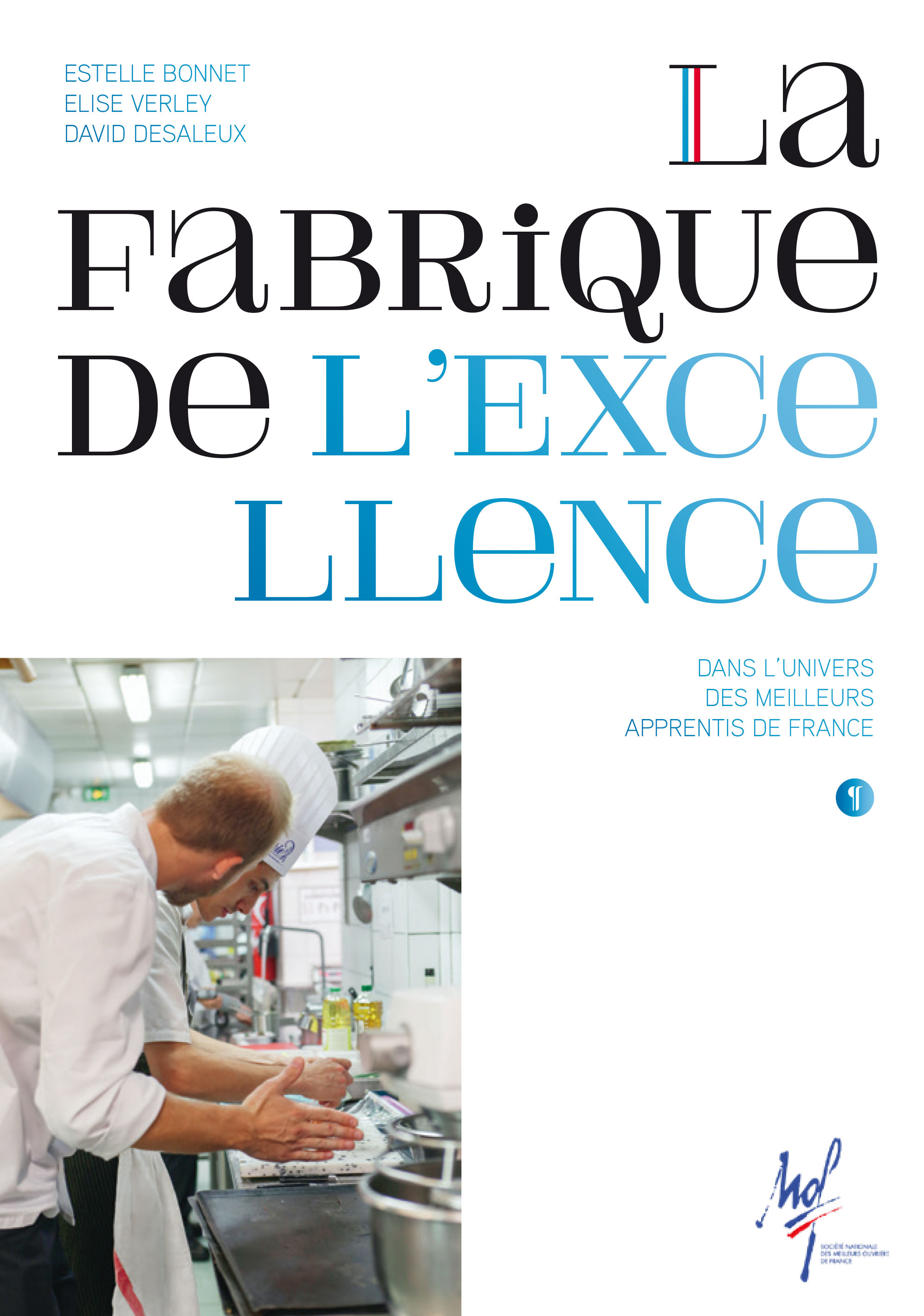 La fabrique de l'excellence
