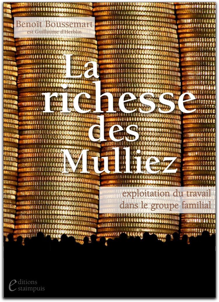 La richesse des Mulliez - L'exploitation du travail dans un groupe familial