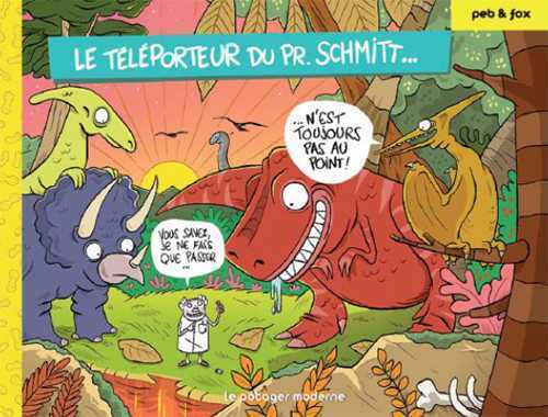 Téléporteur du Pr. Schmitt ... n'est toujours pas au point (Le)