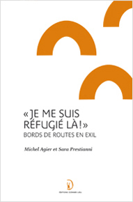 "Je me suis réfugié là !" - bords de routes en exil
