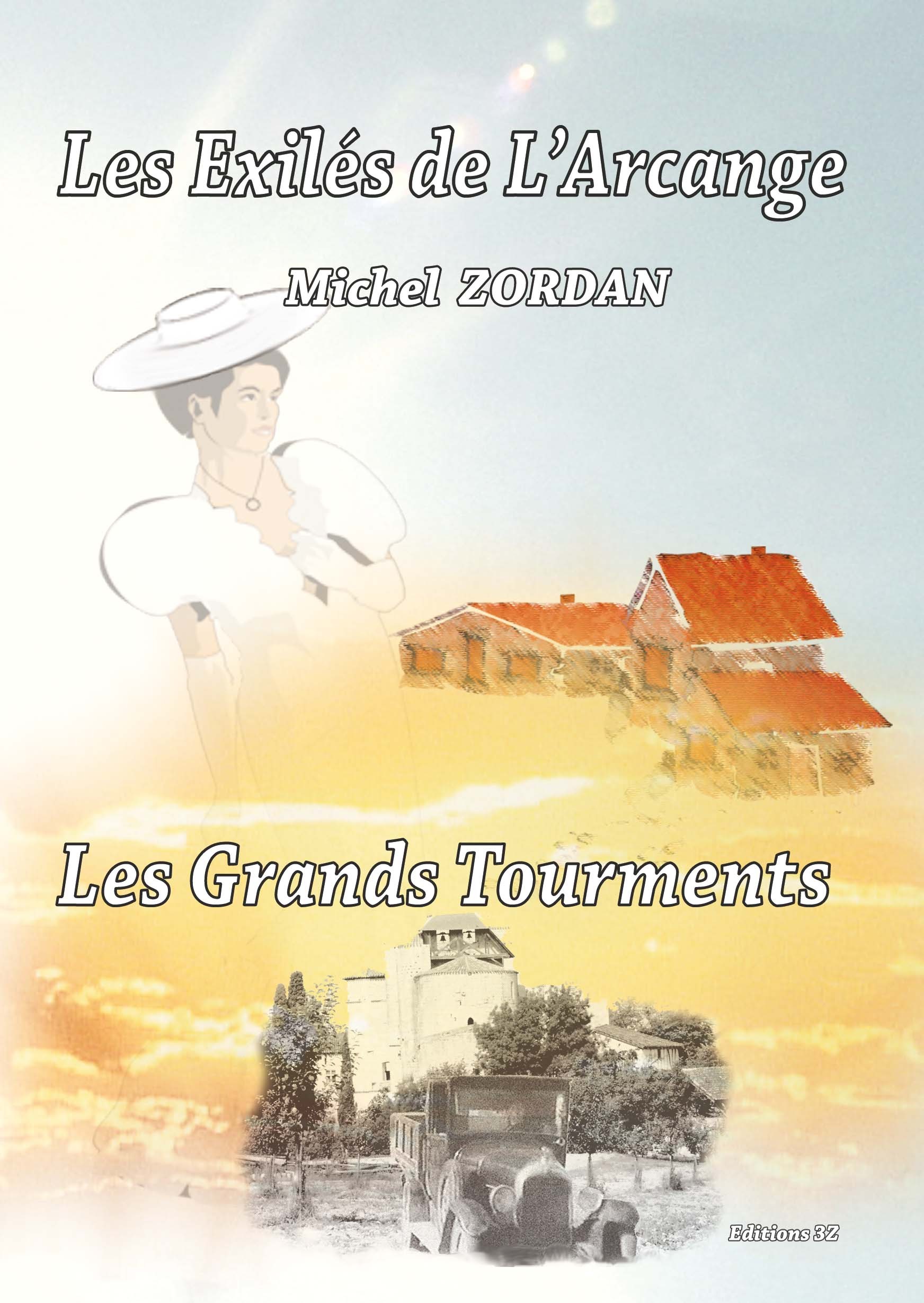 Les Grands tourments - volet 4 - les exilés de l'Arcange